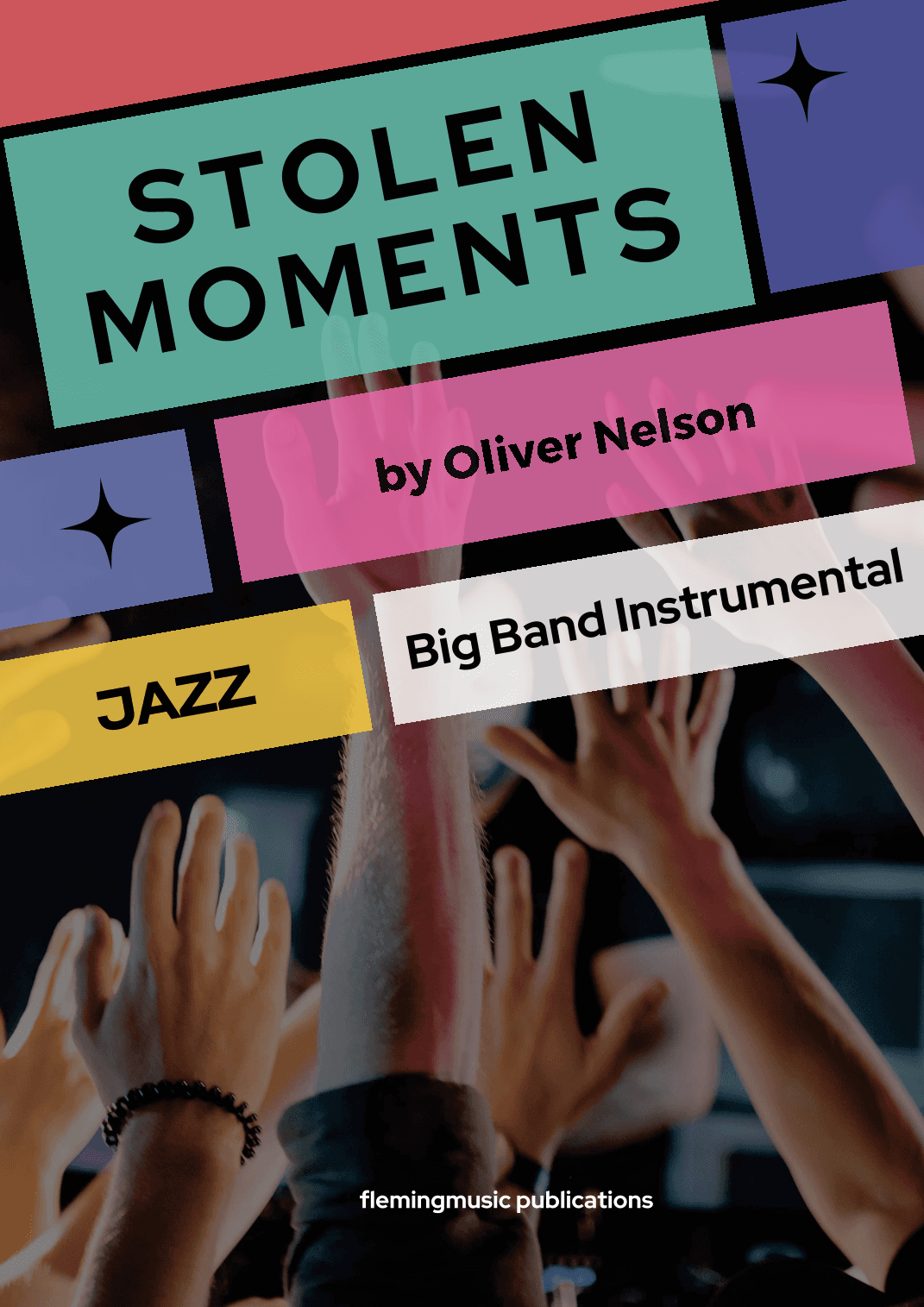 Stolen Moments (arr. John Fleming)