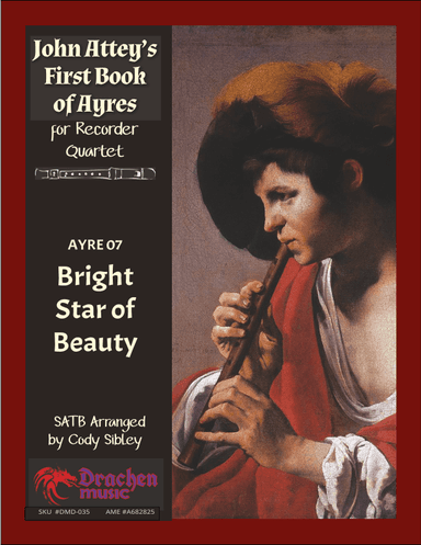John Attey's Ayre 07. Bright Star of Beauty (arr. Cody Sibley)