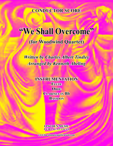 We Shall Overcome (for Woodwind Quartet) (arr. Kenneth Abeling)