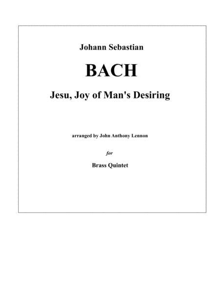 Jesu Joy of Man’s Desiring for Brass Quintet (arr. Lennon, John Anthony)