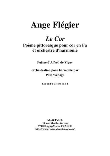Ange Flégier: Le Cor for solo horn and concert band, horn 1 (band) part (arr. Paul Wehage)