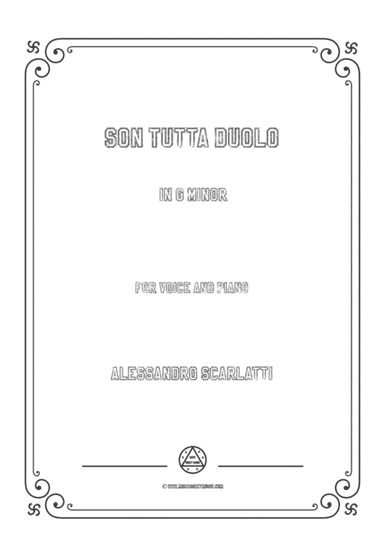 Scarlatti-Son Tutta Duolo in g minor,for Voice and Piano (arr. MSM)