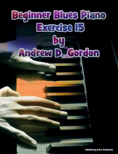 Beginner Blues Exercise 15 for Piano