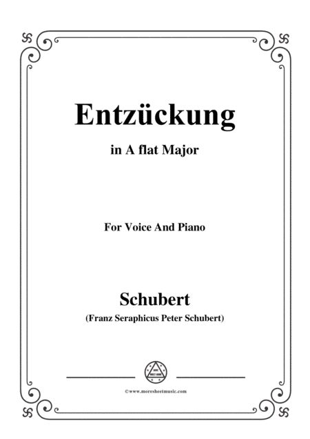 Schubert-Entzückung,in A flat Major,for Voice&Piano (arr. MSM)