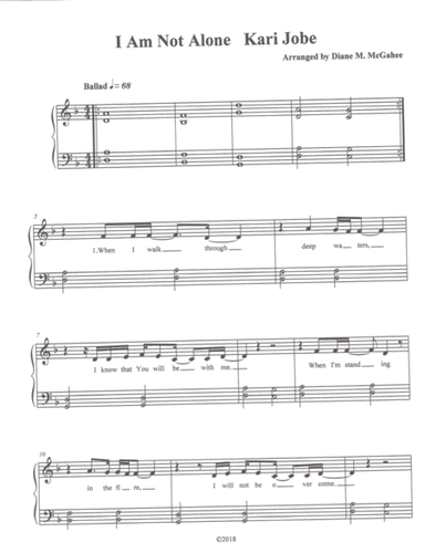 I Am Not Alone (arr. Diane M. McGahee)