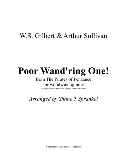 Poor Wand'ring One! from The Pirates of Penzance (arr. Shane T Sprankel)