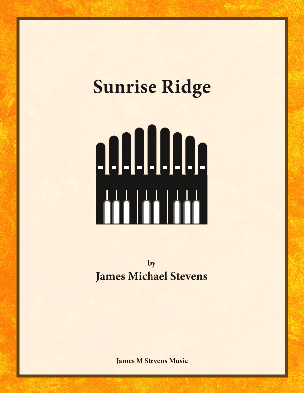 Sunrise Ridge - Organ Solo