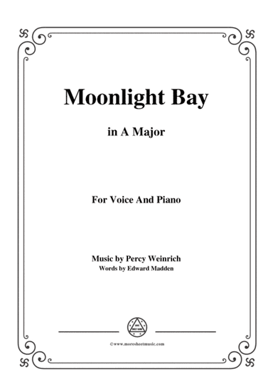 Percy Wenrich-Moonlight Bay,in A Major,for Voice and Piano (arr. MSM)