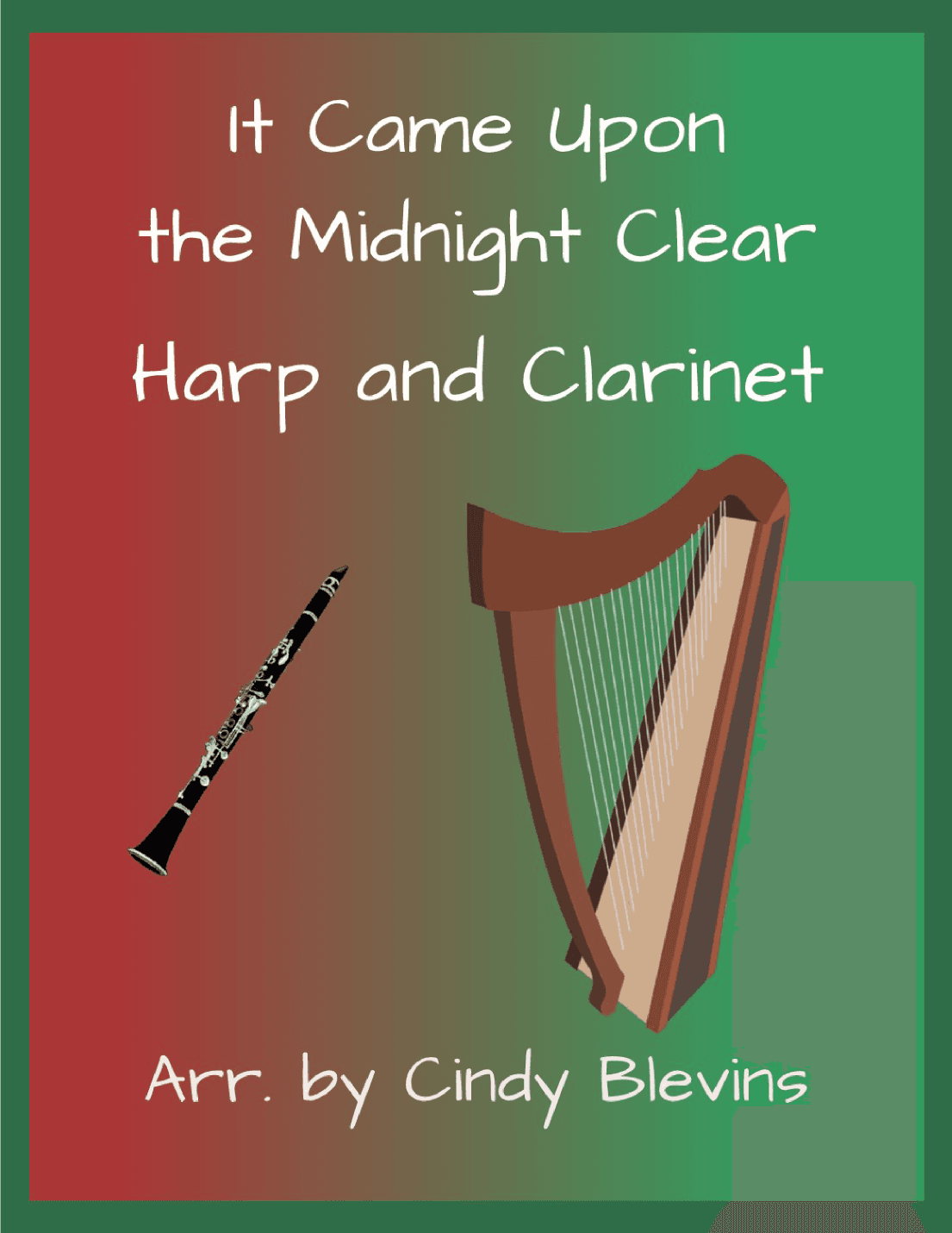 It Came Upon the Midnight Clear, for Harp and Clarinet (arr. Cindy Blevins)