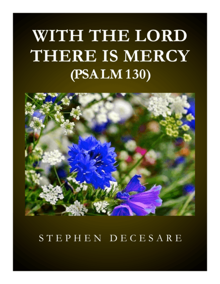 With The Lord There Is Mercy (Psalm 130) (SATB Alternate)