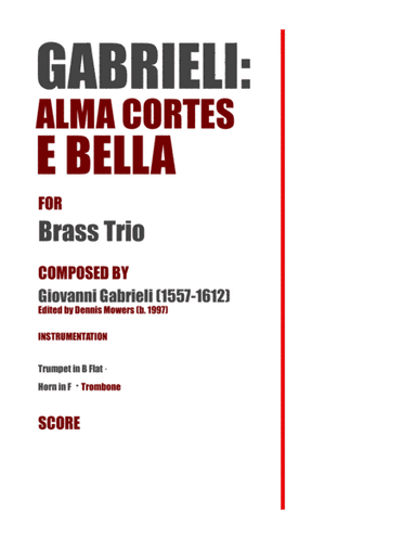 "Alma cortes'e bella" for Brass Trio - Giovanni Gabrieli (arr. Dennis S. Mowers)
