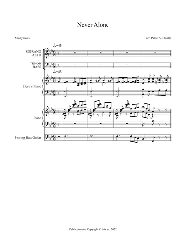 Never Alone (arr. Pattie A. Dunlap)