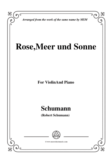 Schumann-Rose,Meer und Sonne,for Violin and Piano (arr. MSM)