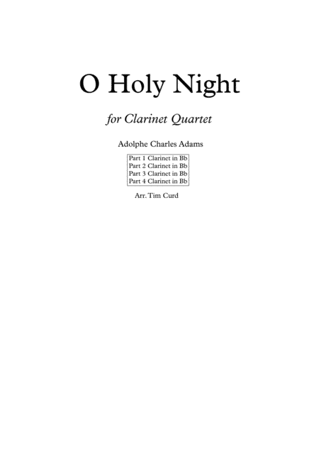 O Holy Night. For Clarinet Quartet (arr. Tim Curd)