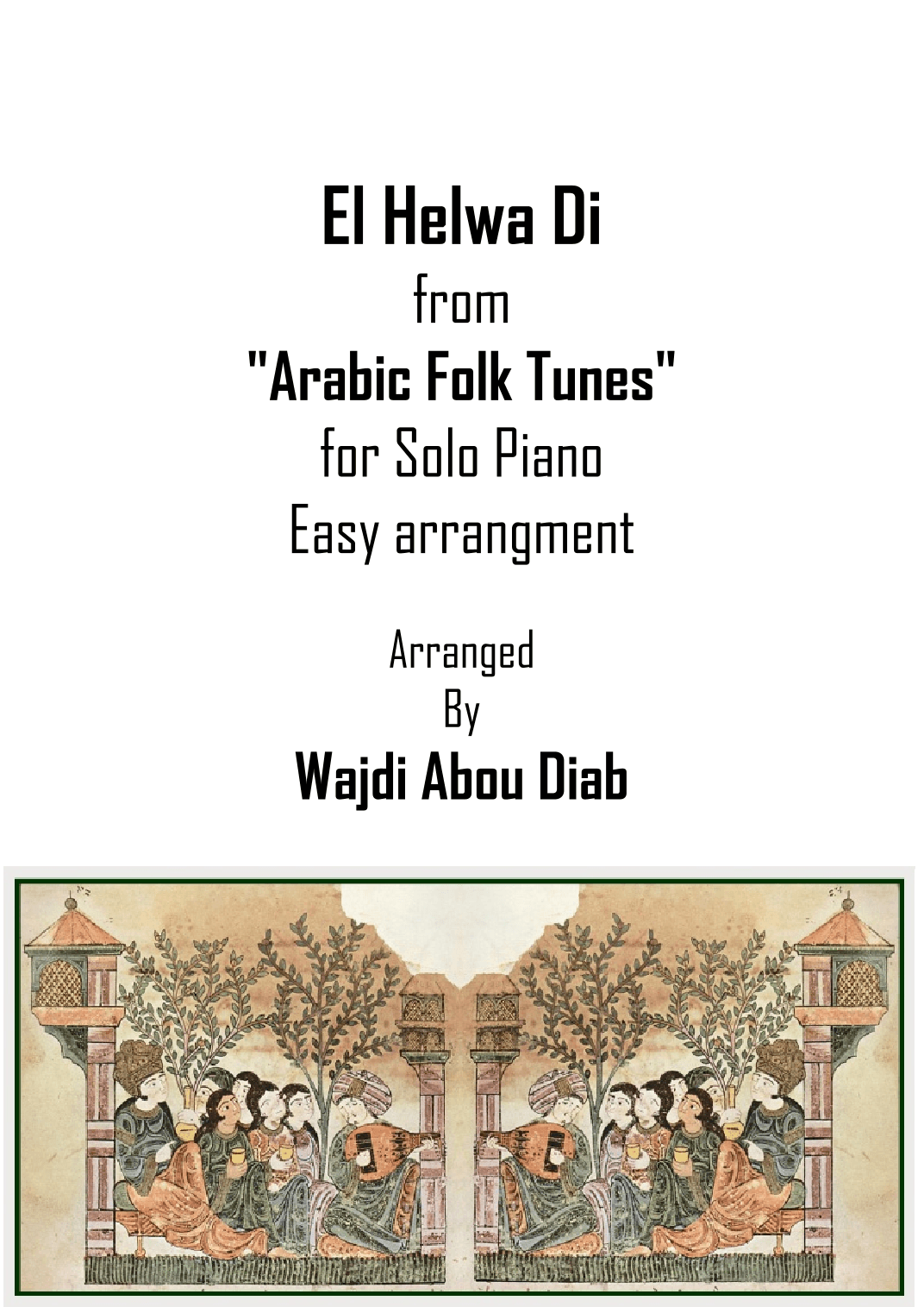 El Helwa Di - الحلوة دي (Easy Piano solo) (arr. Wajdi Abou Diab)
