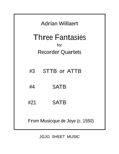 Three Renaissance Fantasies for Recorder Quartets (arr. John Geohegan)