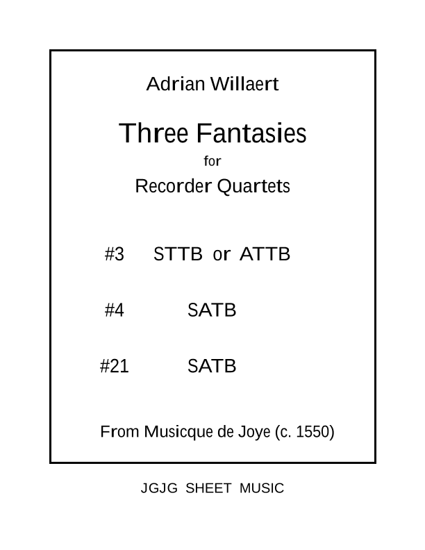 Three Renaissance Fantasies for Recorder Quartets (arr. John Geohegan)