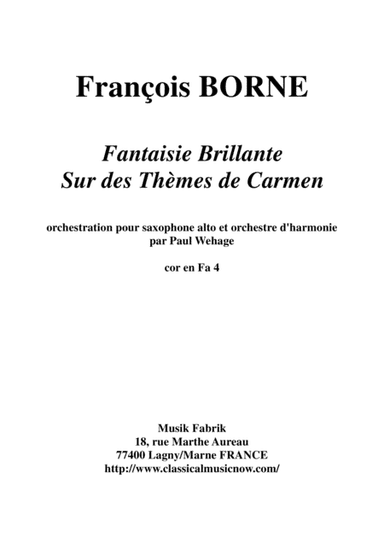 Fantaisie Brillante sur des Thèmes de Carmen for alto saxophone and concert band, F horn 4 part (arr. Paul Wehage)
