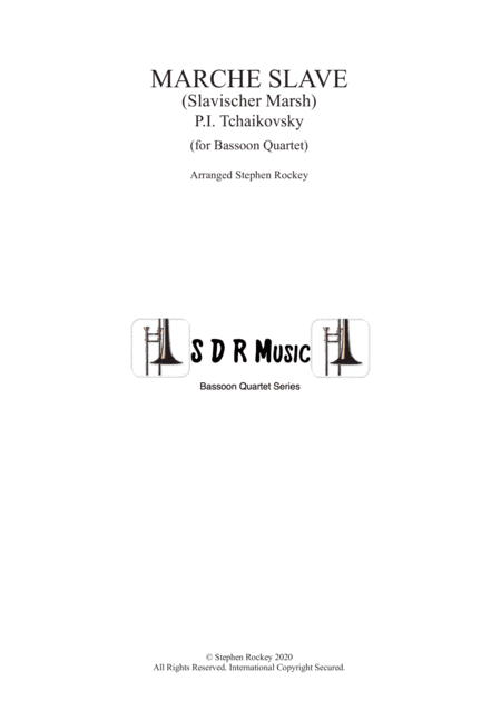 Marche Slave for Bassoon Quartet (arr. Stephen Rockey)