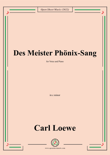 Loewe-Des Meister Phonix-Sang,in c minor,for Voice and Piano (arr. OSM Press)