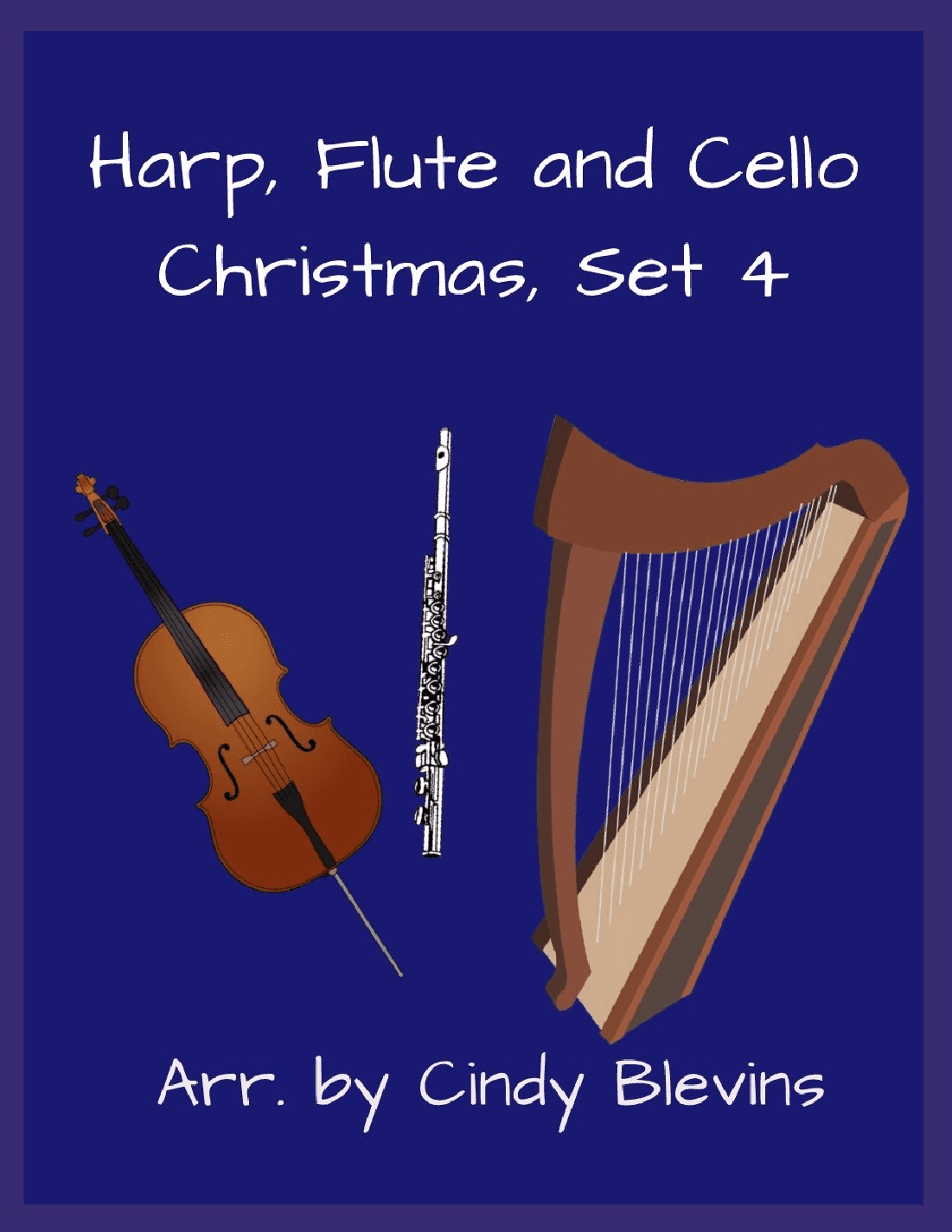 Harp, Flute and Cello, Christmas, Set 4 (arr. Cindy Blevins)