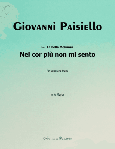 Nel cor più non mi sento, by Paisiello, in A Major (arr. Editions Dao)