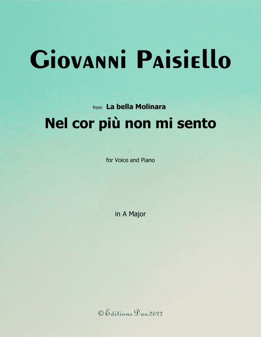 Nel cor più non mi sento, by Paisiello, in A Major (arr. Editions Dao)
