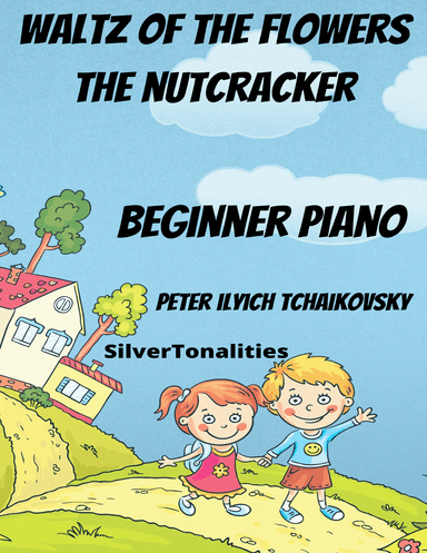 Waltz of the Flowers Nutcracker Beginner Piano Standard Notation Sheet Music (arr. SilverTonalities)