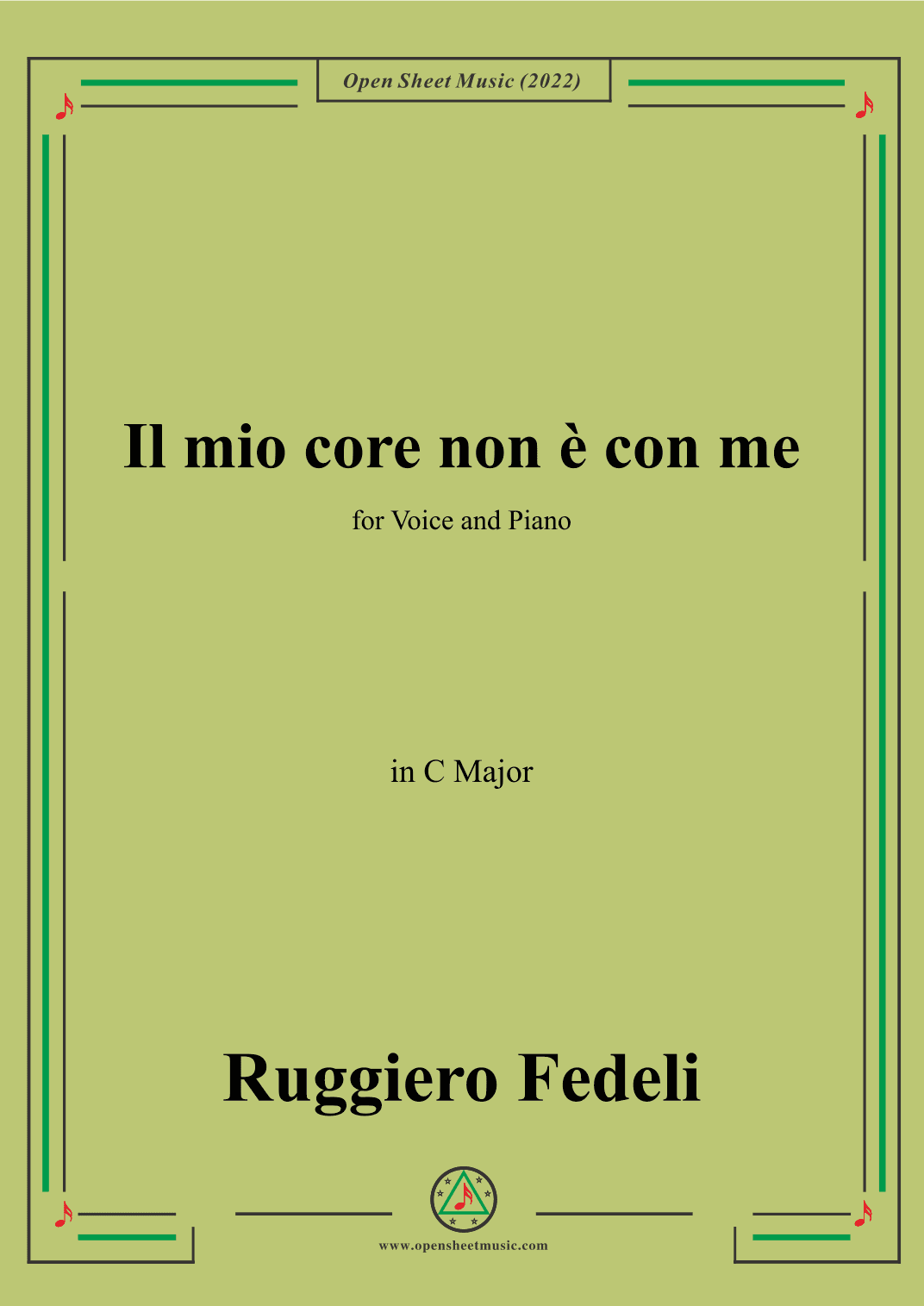 Ruggiero Fedeli-Il mio core non e con me,in C Major (arr. OSM Press)