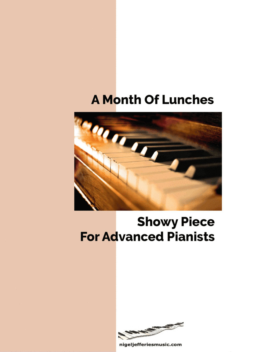 A Month Of Lunches. Showy piece for advanced pianists