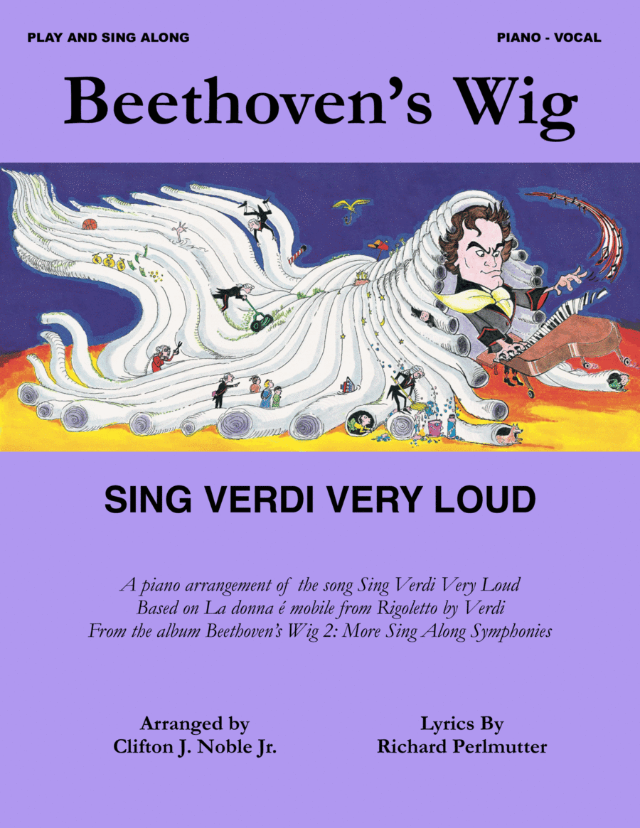 Beethoven's Wig - Sing Verdi Very Loud (Music: La donna é mobile, Verdi)