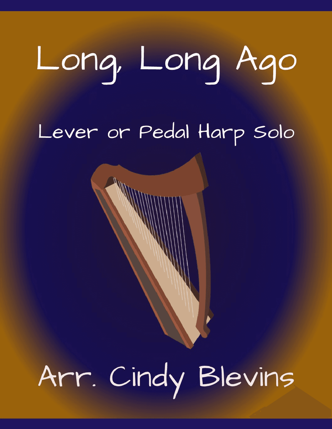 Long, Long Ago, for Lever or Pedal Harp (arr. Cindy Blevins)