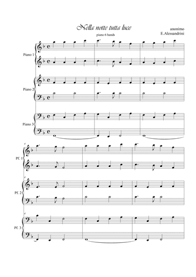 Nella notte tutta luce. Piano 6 hands (arr. Ester Alessandrini)