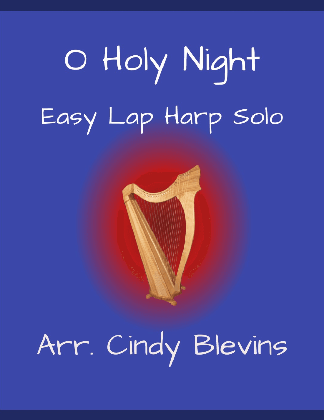 O Holy Night, for Easy Lap Harp (arr. Cindy Blevins)
