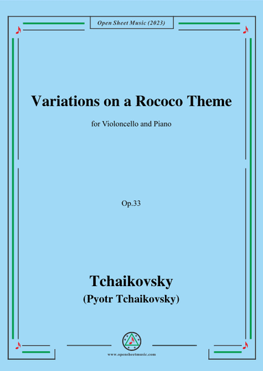 Tchaikovsky-Variations on a Rococo Theme,Op.33,for Cello and Piano (arr. OSM Press)