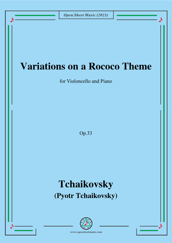 Tchaikovsky-Variations on a Rococo Theme,Op.33,for Cello and Piano (arr. OSM Press)