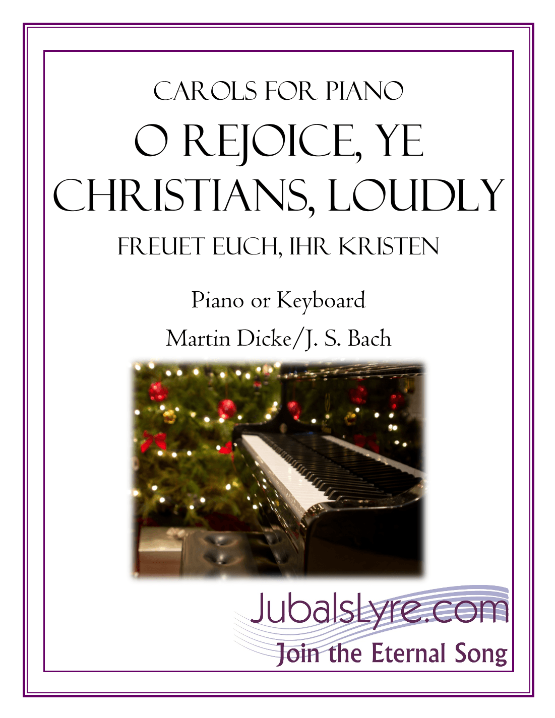 O Rejoice, Ye Christians. Loudly (Carols for Piano) (arr. Martin Dicke)
