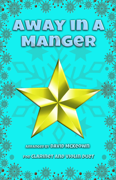 Away in a Manger, Jazz Style, for Clarinet and Violin Duet (arr. David McKeown)