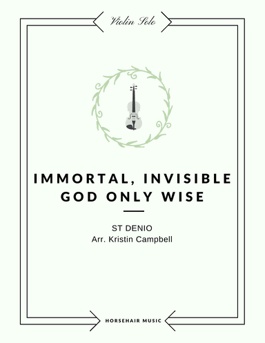 Immortal Invisible God Only Wise (arr. Kristin Coleman Campbell)