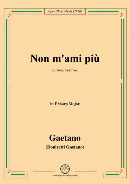 Donizetti-Non m'ami piu,in F sharp Major,for Voice and Piano (arr. MSM)