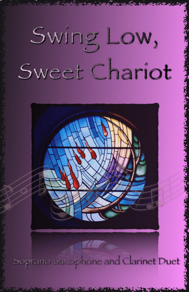 Swing Low, Swing Chariot, Gospel Song for Soprano Saxophone and Clarinet Duet (arr. David McKeown)