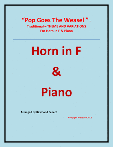 Pop Goes the Weasel - Theme and Variations For Horn in F and Piano (arr. Raymond Fenech)