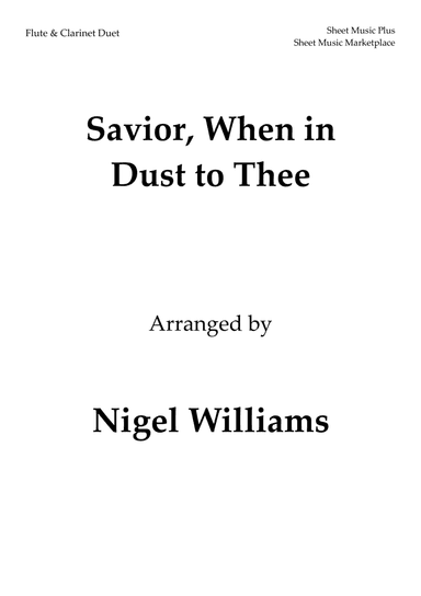 Savior, When in Dust to Thee, for Flute and Clarinet Duet (arr. Nigel Williams)
