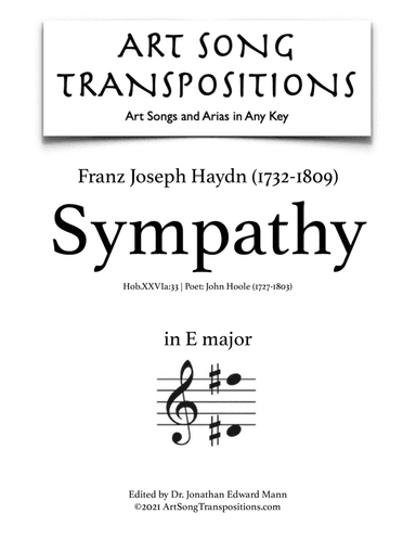 HAYDN: Sympathy, Hob.XXVIa:33 (transposed to E major) (arr. ArtSongTranspositions.com)