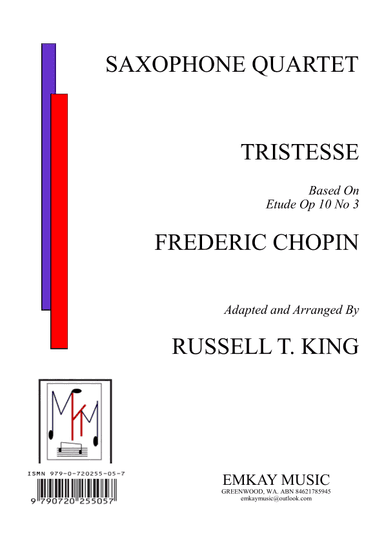 TRISTESSE – SAXOPHONE QUARTET (arr. RUSSELL T. KING)