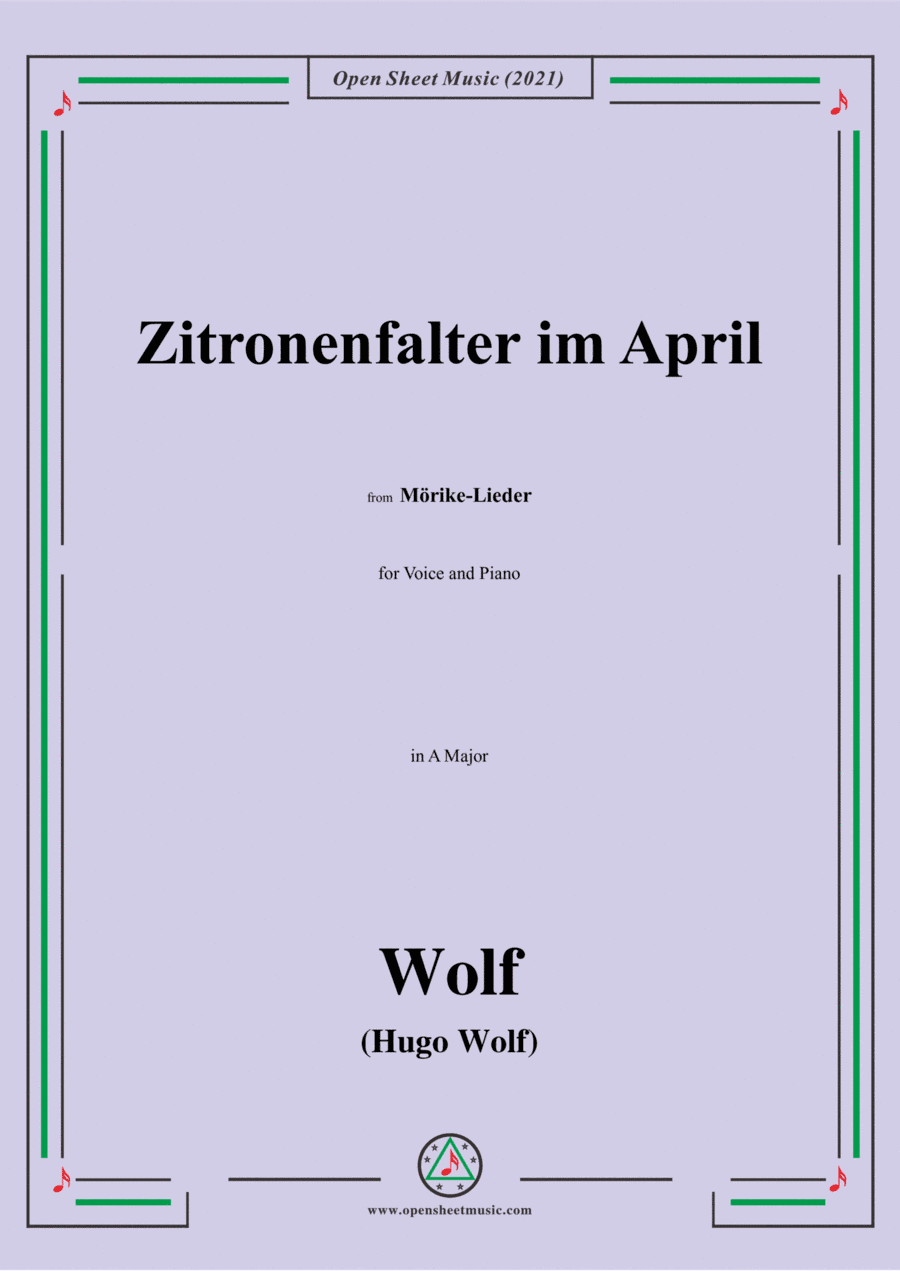 Wolf-Zitronenfalter im April,in A Major,IHW 22 No.18,from Morike-Lieder,for Voice and Piano (arr. Open Cloud)