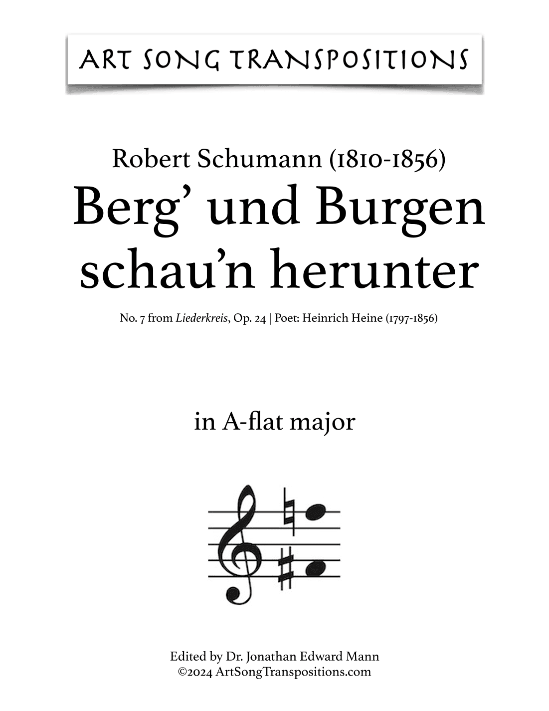 SCHUMANN: Berg’ und Burgen schau’n herunter, op. 24 no. 7 (transposed to A-flat major) (arr. ArtSongTranspositions.com)