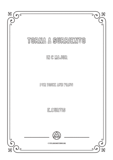Curtis-Torna a Surriento in C Major,for Voice and Piano (arr. MSM)