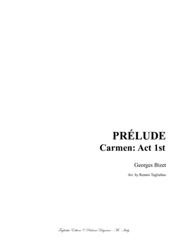 PRELUDE - From Carmen - Act 1st. - Bizet - Arr. for Piano (arr. Renato Tagliabue)