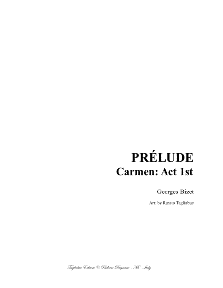 PRELUDE - From Carmen - Act 1st. - Bizet - Arr. for Piano (arr. Renato Tagliabue)